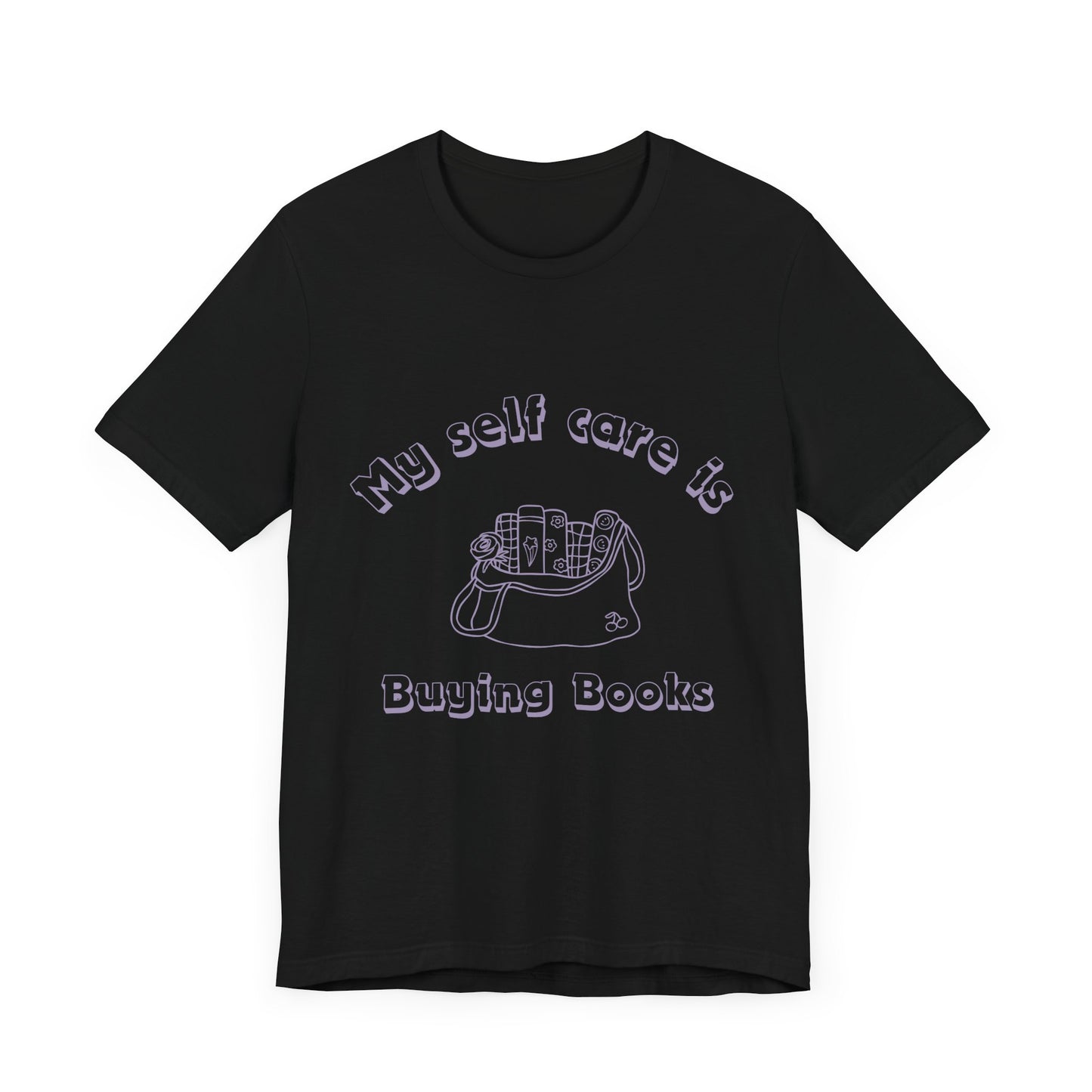 "My Self-Care Is Buying Books" – Reader’s Remedy Tee, Unisex Jersey Tee, Bookish T-Shirt, Reading Gift, Literary Apparel, Casual Bookworm Tee