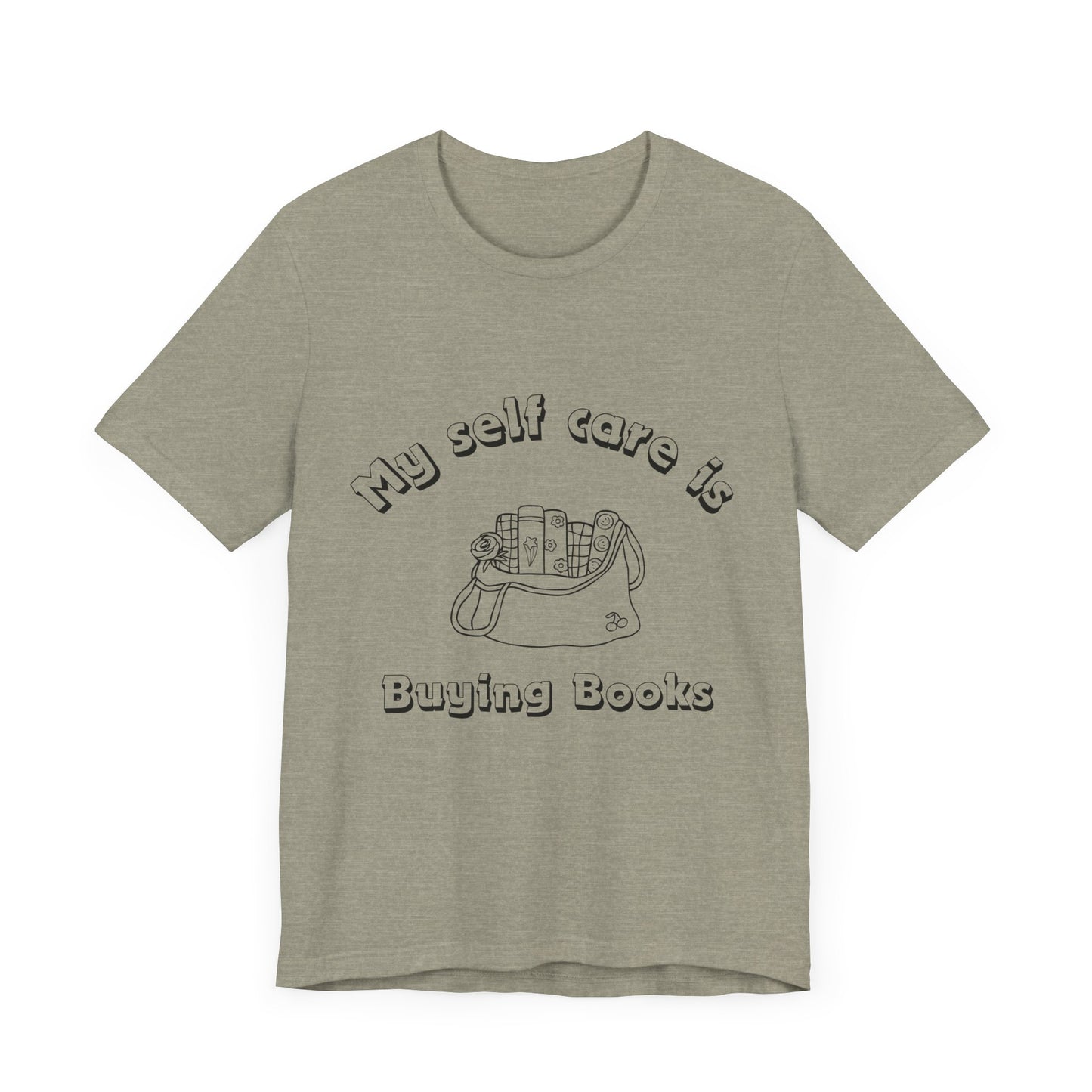 "My Self-Care Is Buying Books" – Reader’s Remedy Tee, Unisex Jersey Tee, Bookish T-Shirt, Reading Gift, Literary Apparel, Casual Bookworm Tee