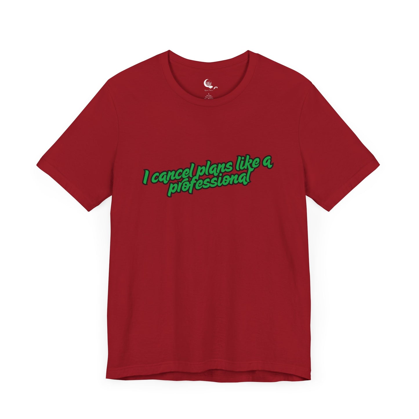 "I Cancel Plans Like a Professional" – Funny Introvert Unisex T-Shirt