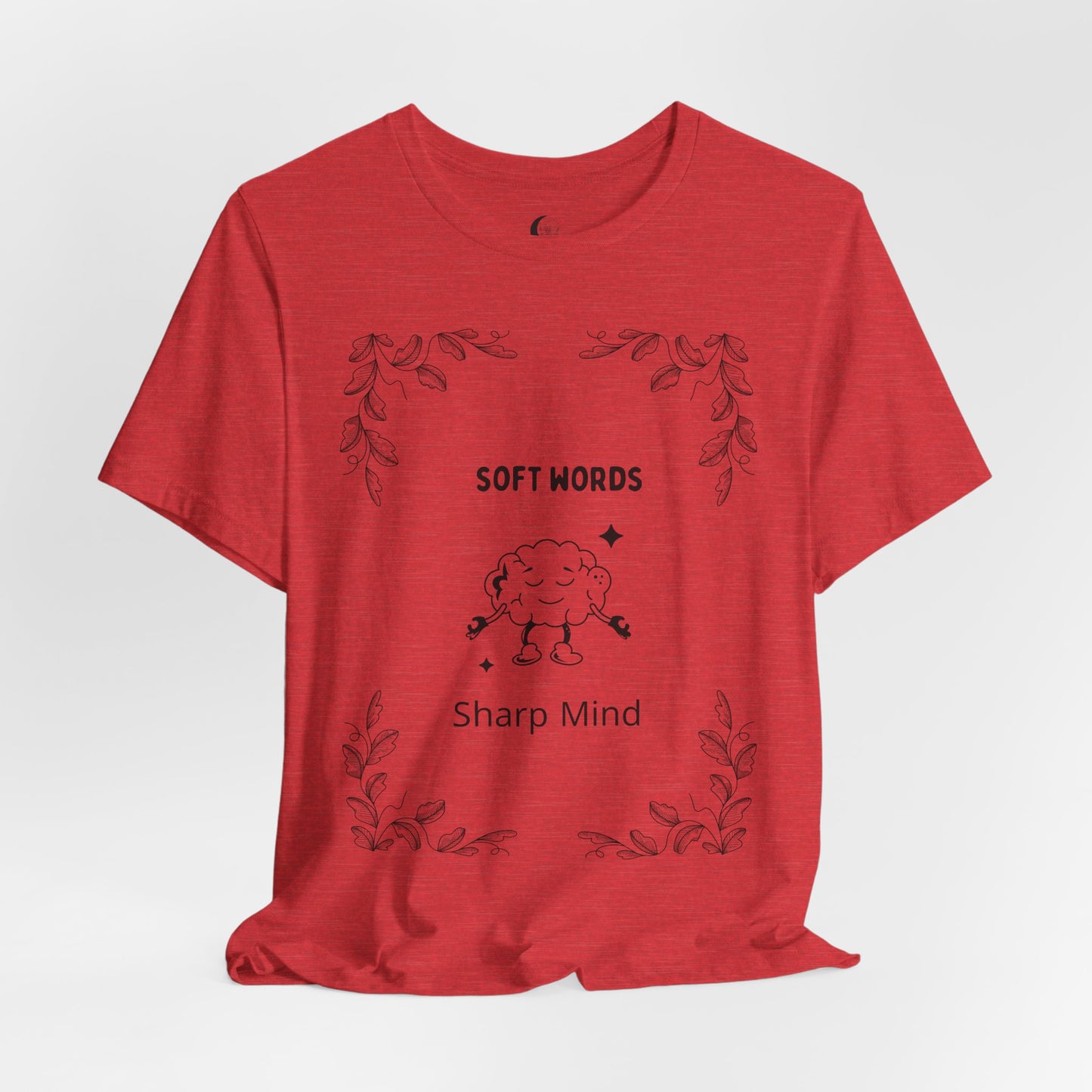 ✨ Soft Words, Sharp Mind – Thoughtful Design for Quiet Strength Unisex Tee