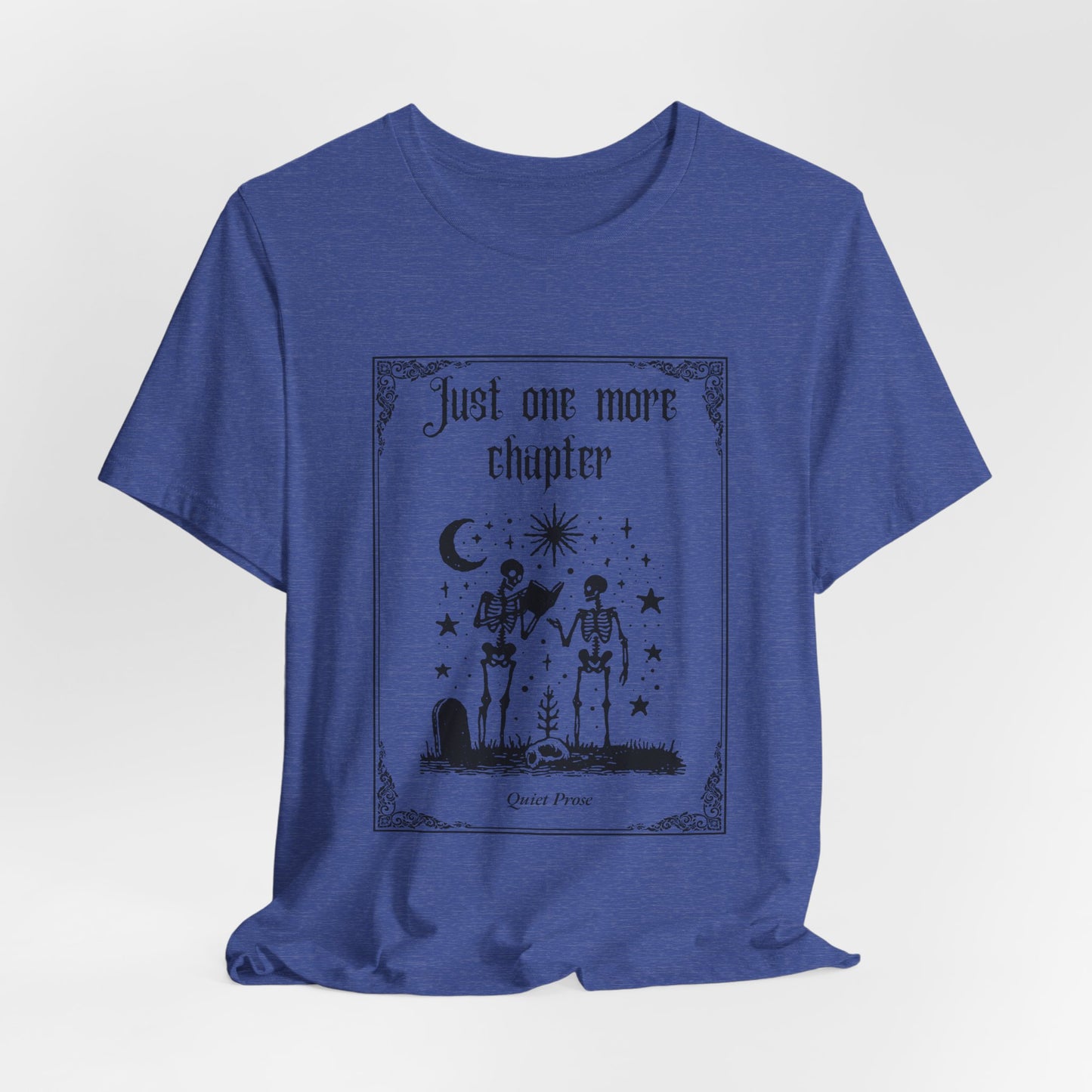 Just One More Chapter Tee - Book Lover Shirt, Reader Gift, Gift for Bookworms