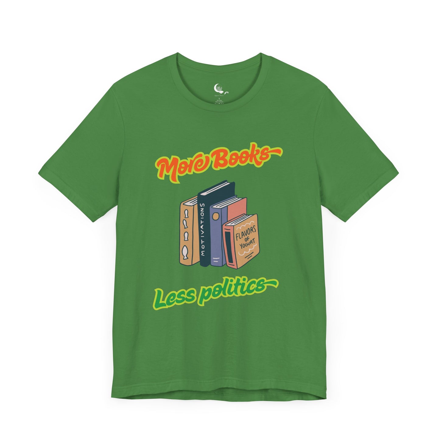 More Books Less Politics Unisex Shirt, Book Lover Gift, Literary Humor, Enthusiast Tee