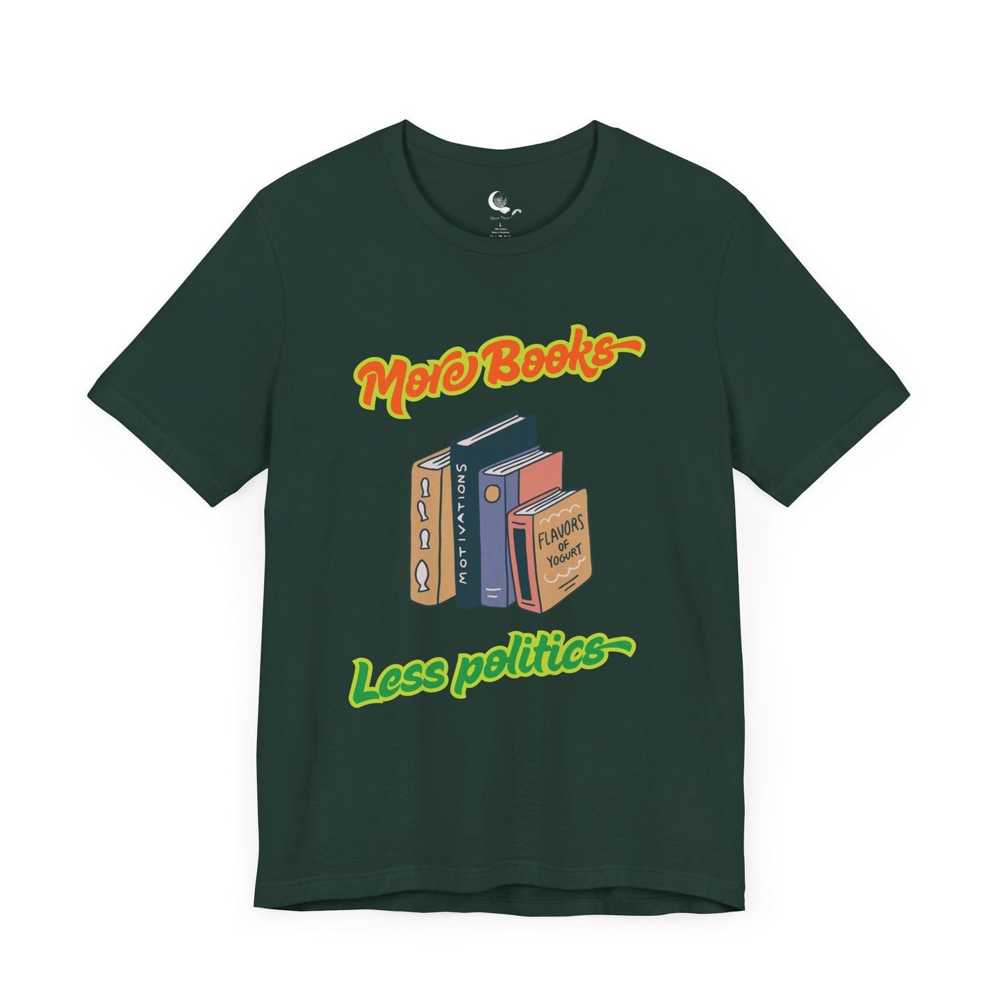 More Books Less Politics Unisex Shirt, Book Lover Gift, Literary Humor, Enthusiast Tee