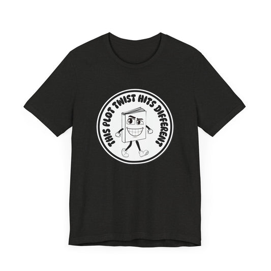 “This Plot Twist Hits Different” Unisex T-Shirt – Funny Bookish Tee, Street Style