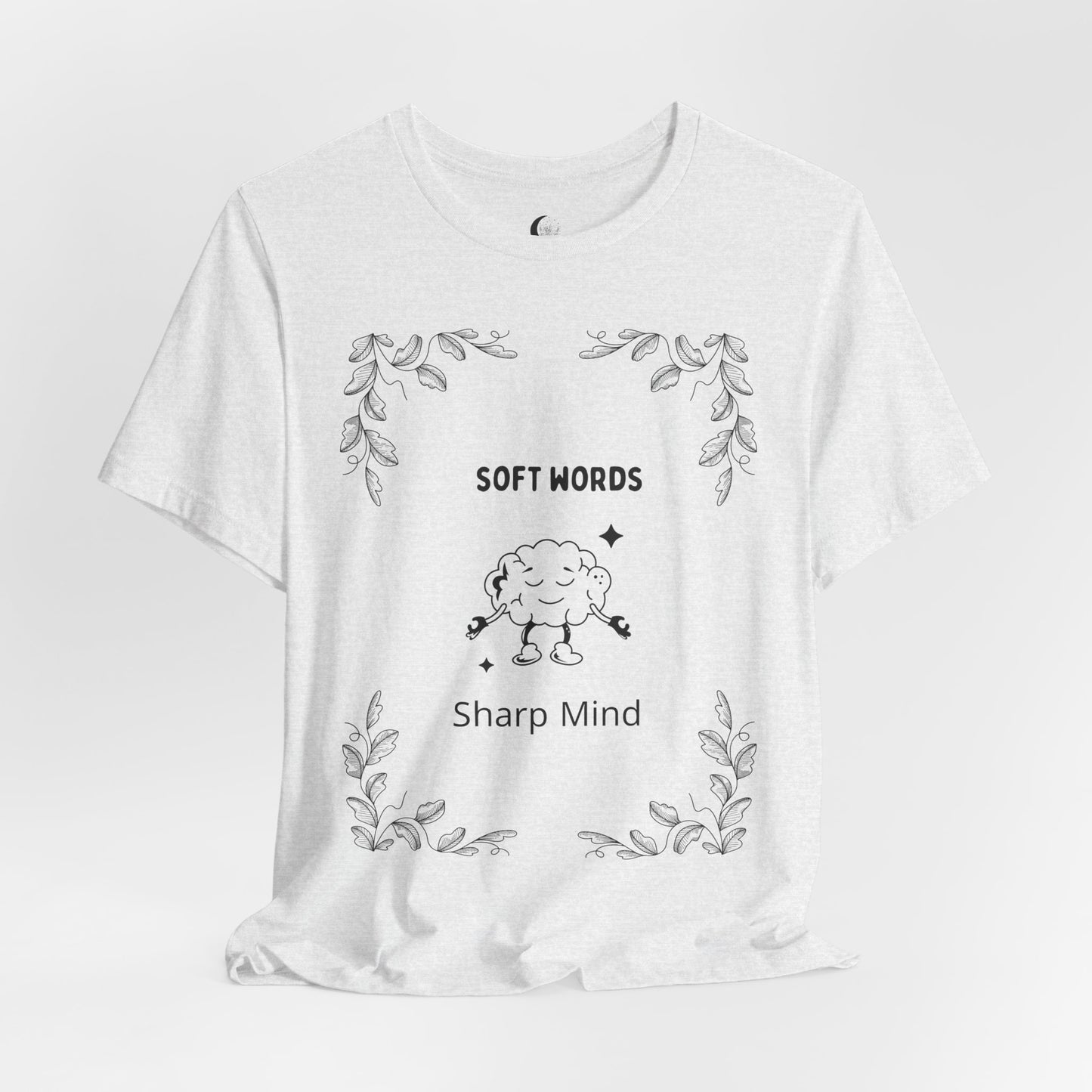 ✨ Soft Words, Sharp Mind – Thoughtful Design for Quiet Strength Unisex Tee